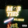 Mob Ties (Explicit)