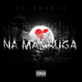 Na Madruga (Explicit)