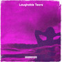 Laughable Tears (Explicit)