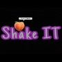 Shake IT (Explicit)