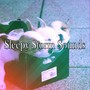 Sleepy Storm Sounds