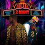 2 MANY (feat. Jaey London)