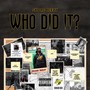 Who Did It (Explicit)