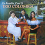 En Familia Con El Trio Colombia