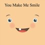 You Make Me Smile (feat. Rob Paparozzi)