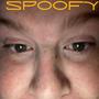 Spoofy (Explicit)