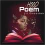 Hood Poem (Explicit)