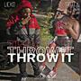 Throw It (feat. Treecy) [Explicit]