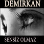 Sensiz Olmuyor