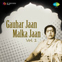 Gauhar Jaan, Malka Jaan Vol 1