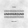 Underground (Explicit)