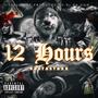 12 Hours (Explicit)