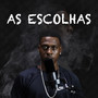 As Escolhas (Explicit)