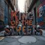 King of The Streets (Explicit)