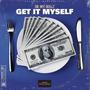 Get It Myself (Explicit)