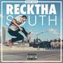 Recktha South (Explicit)