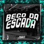 Beco da Escada (Explicit)