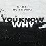 You Know Why (Explicit)