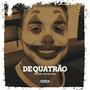 De Quatrão (Explicit)