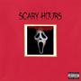 SCARY HOURS (Explicit)