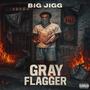 Gray Flagger (Explicit)
