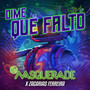 Dime Que Falto (Dance Version)