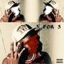 3 For 3 (Explicit)