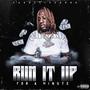 Run It Up For A Minute (Explicit)