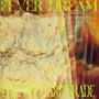 Fever Dream (Explicit)