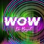 WOW (Radio Edit)