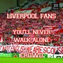 Liverpool: You'll Never Walk Alone