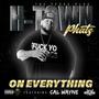 On everything (feat. Cal Wayne) [Explicit]