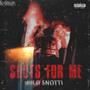 SHOTS FOR ME (Explicit)