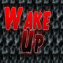 Wake Up