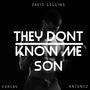 They don't know me son (feat. Antunez)