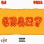 Crazy (Explicit)