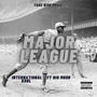 Major League (feat. Big Mood) [Explicit]