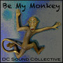 Be My Monkey (Single Edit)