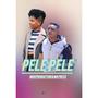 PELE PELE (feat. Ma press the vocalist)