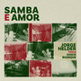 Samba e Amor: Jorge Helder Toca Chico Buarque