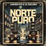 NORTE PURO (feat. Lil Golden) [Explicit]