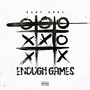 Enough Games (Explicit)