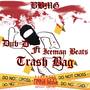 Trash Bag (Explicit)