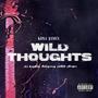 WILD THOUGHTS (Explicit)