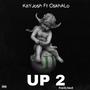 Up 2 (feat. Kayjosh) [Explicit]