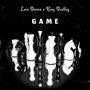 Game (feat. King Bentley)