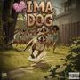 IMA DOG (Explicit)