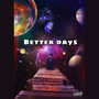 Dreamed Of Better Days (Explicit)