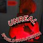 Unreal (Explicit)