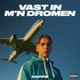 Vast In M'n Dromen (Explicit)